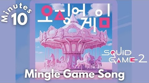 Mingle Game Song "Round and Round" Squid Game Season 2 | 10-minute version