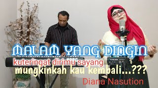 MALAM YANG DINGIN (Melky Goeslaw & Diana Nasution) cover Ning Prast