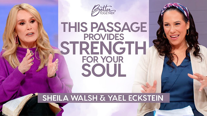 Sheila Walsh, Yael Eckstein: How to STRENGTHEN Your Soul with the Psalms | Better Together on TBN