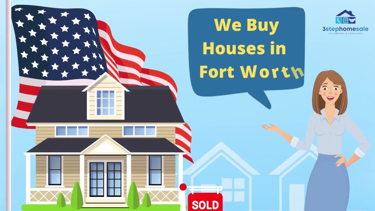 We Buy Houses in Fort Worth | 3 Step Home Sale