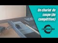 [TUTO] Un chariot de coupe de COMPÉTITION  Menuiserie