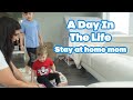 Day In The Life- Stay At Home Mom | Felicia Keathley