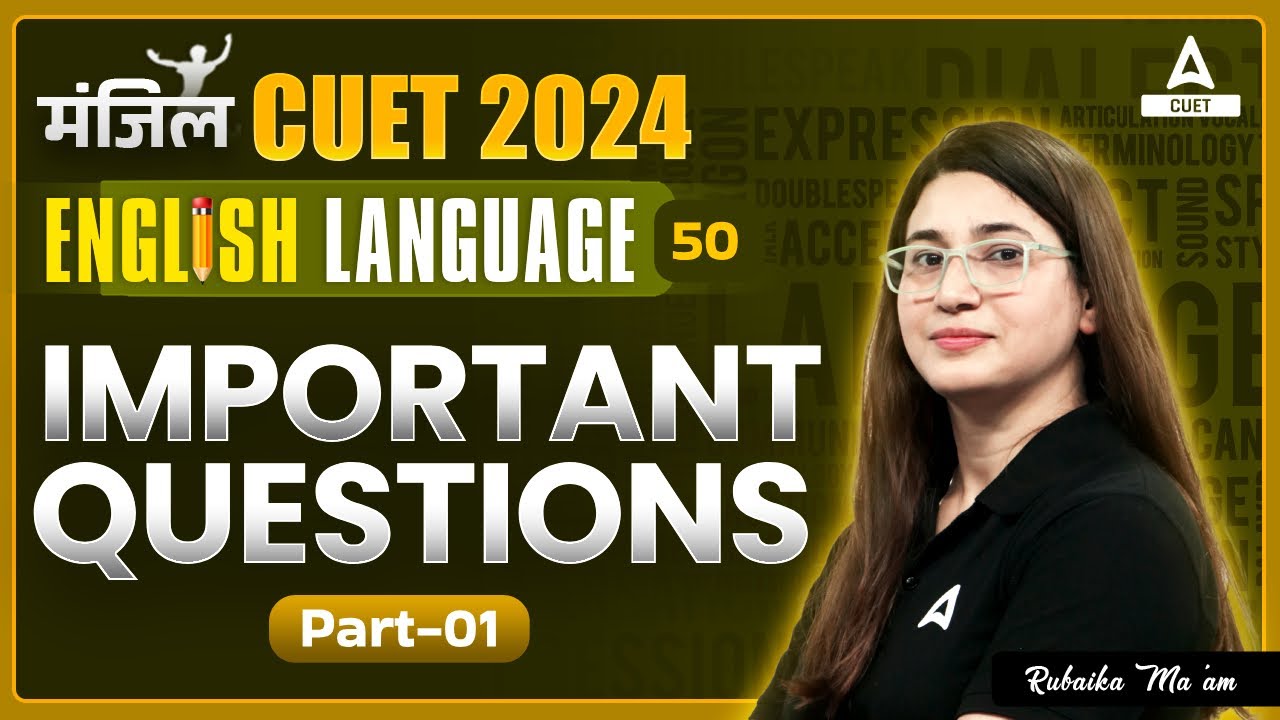 CUET 2024 English | Important Questions Part 01 | By Rubaika Ma'am ...