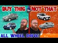 The CAR WIZARD shares which All-Wheel Drive cars TO Buy & NOT to Buy!