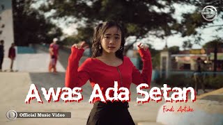 Findi Artika - Awas Ada Setan ( Official Music Video )