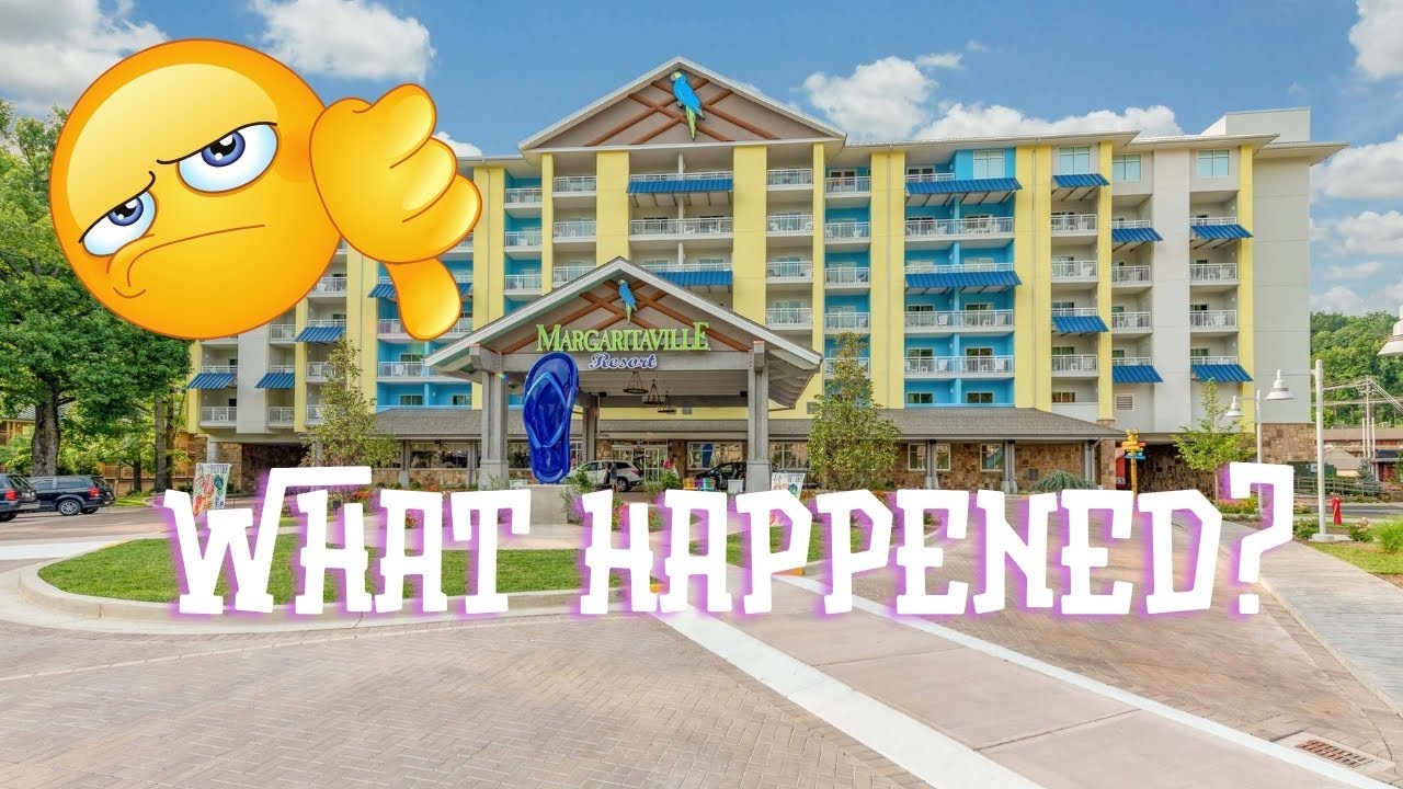 Why I cannot recomment the Margaritaville Resort Gatlinburg anymore 
