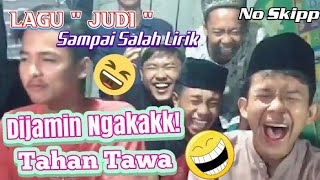 Tahan Tawa Dijamin Ngakak!!!😆 Lagu 'Judi' Sampai Salah Lirik  || Video TikTok