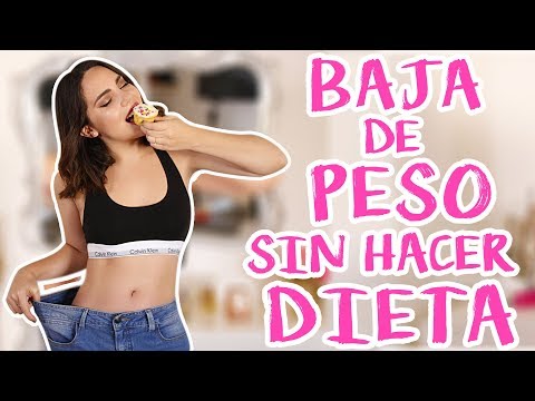 CÓMO BAJAR DE PESO SIN HACER DIETA! | What The Chic