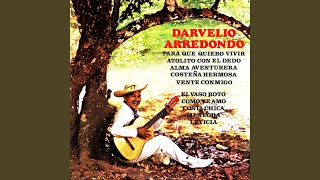 Vignette de la vidéo "Darvelio Arredondo - Vente Conmigo"