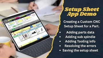 Setup Sheet App Detailed Demo (Creating Custom CNC Setup Sheet Using Setup App)