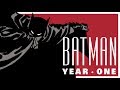 BATMAN: YEAR ONE - The Legend Begins Again