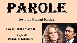 PAROLE - Poesia di Gianni Rodari - Voce di Liliana Stanziani - Regia di Domenico Ernandes by Ernandes Domenico 35 views 1 month ago 3 minutes, 57 seconds