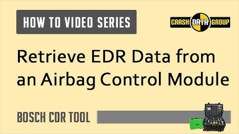 How to retrieve EDR data from an airbag control module using the Bosch CDR Tool.