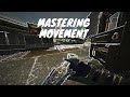 Mastering movement part 1