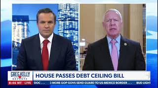 Congressman Buck on Greg Kelly Tonight after voting against the Biden-McCarthy debt limit deal