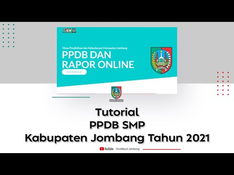 Tutorial PPDB SMP Kabupaten Jombang Tahun 2021