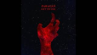 Paragxn - Get To You Prod Paragxn