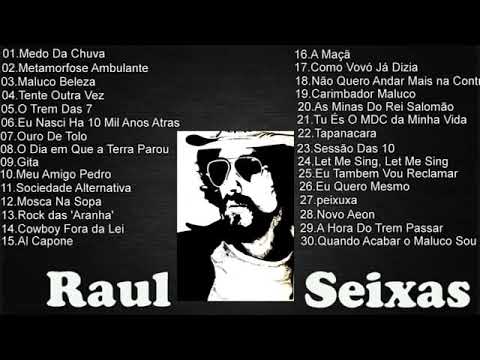 Raul S.e.i.x.a.s - 30 Maiores sucessos