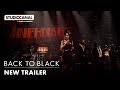 BACK TO BLACK - New Trailer