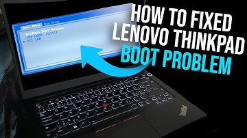 How to Fix Lenovo Boot Menu - How to fixed Lenovo ThinkPad Boot Problem - Lenovo StartUp Problem