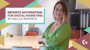 Reports automation for digital marketing by Gaille Reports