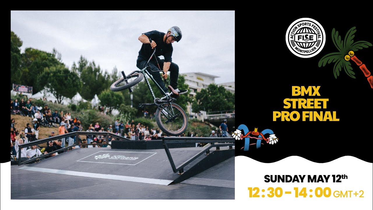 FISE MONTPELLIER 2024  BMX Street Pro Men