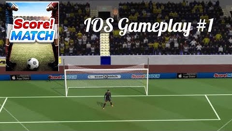 Score! Match IOS Gameplay #1