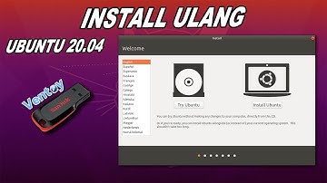 Cara Install Ulang OS Linux Ubuntu 20.04 LTS dengan Flashdisk | Tutorial Ubuntu