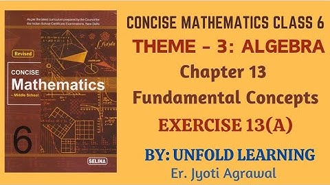 ICSE CLASS 6 || CONCISE MATHEMATICS || SOLUTIONS || ALGEBRA || 13. Fundamental Concepts || Ex13 (A)
