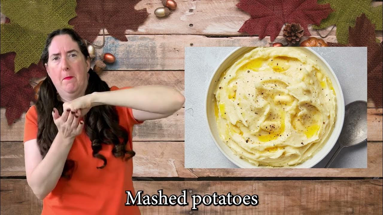 Learn ASL signs with Start ASL Gravy, Mashed Potatoes, Cranberry