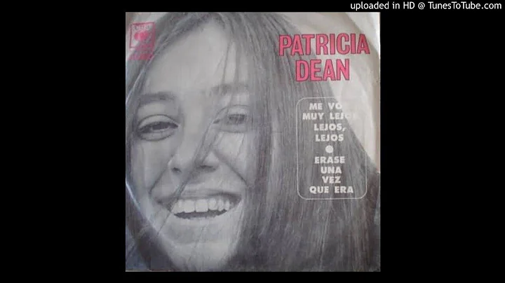 Patricia Dean - Me voy muy lejos, lejos (1971)