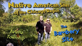Native American Sites of the Chicago Region - The Bambery Site - Batavia Twp Illinois