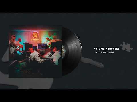 Evidence Future Memories Feat Larry June Official Audio