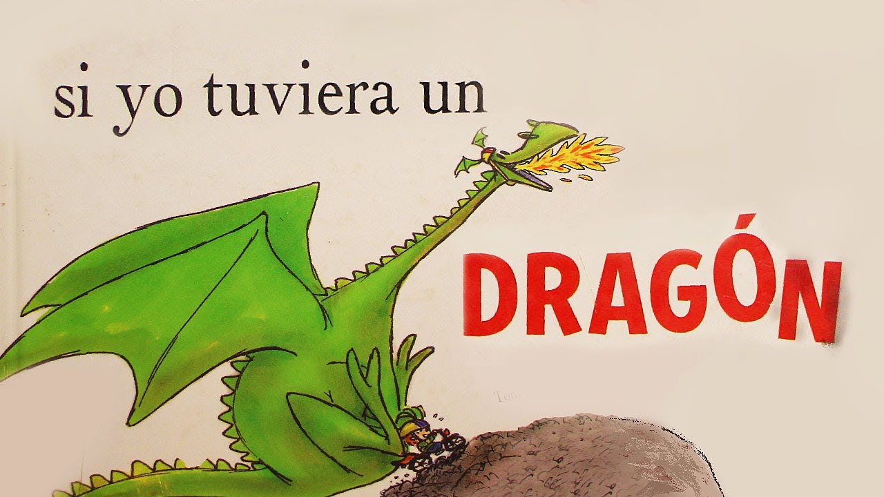SI YO TUVIERA UN DRAGÓN - cuentos infantiles - cuentos para dormir
