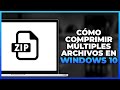 Cómo comprimir múltiples archivos en Windows 10 (2023)