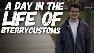 A DAY IN THE LIFE OF BTERRY CUSTOMS!