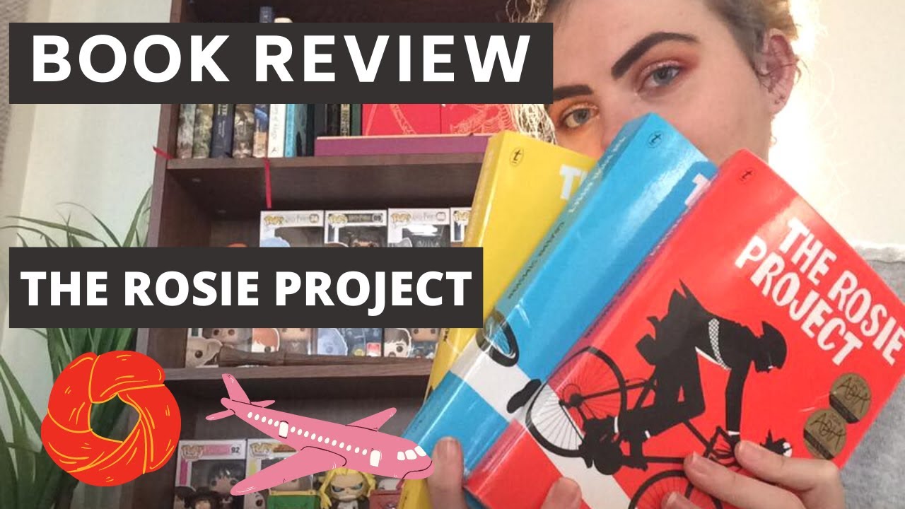 The Rosie Project Book Review *SPOILERS* YouTube