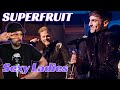 RESPECT THE LADIES! Superfruit REACTION - Sexy Ladies