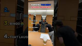 Ranking the best school moments😂😭(pt5)
