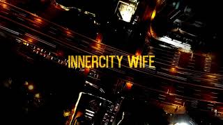 Trusty - Innercity wife