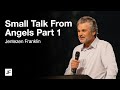 Small talk from angels part 1  jentezen franklin