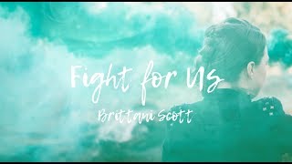 Fight For Us // Brittani Scott (Official Lyric Video) chords