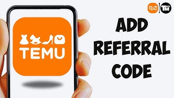 How To Add Temu Referral Code 2025