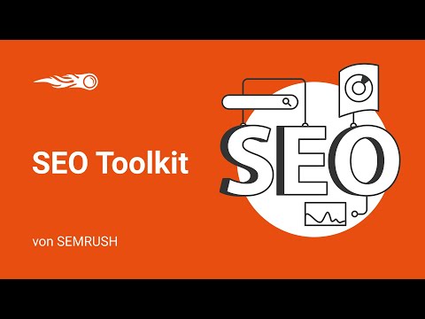 ?Semrush SEO Toolkit Anleitung auf Deutsch - Funktionen, Tipps, Möglichkeiten?