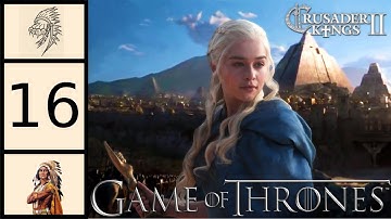 CK2 Game of Thrones - Daenerys Targaryen #16 - Valar Morghulis [Final]