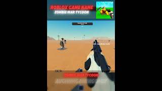 257 DAY GAME NAME Zombie War Tycoon #capcut #edit #roblox #game #ZombieWarTycoon