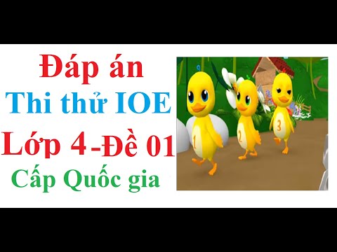 Video IOE | Thi thử IOE cấp Quốc gia lớp 4 Học cùng Vịt con - youtube