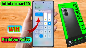 infinix smart 10 wifi problem, infinix smart 10 wifi connection problem 