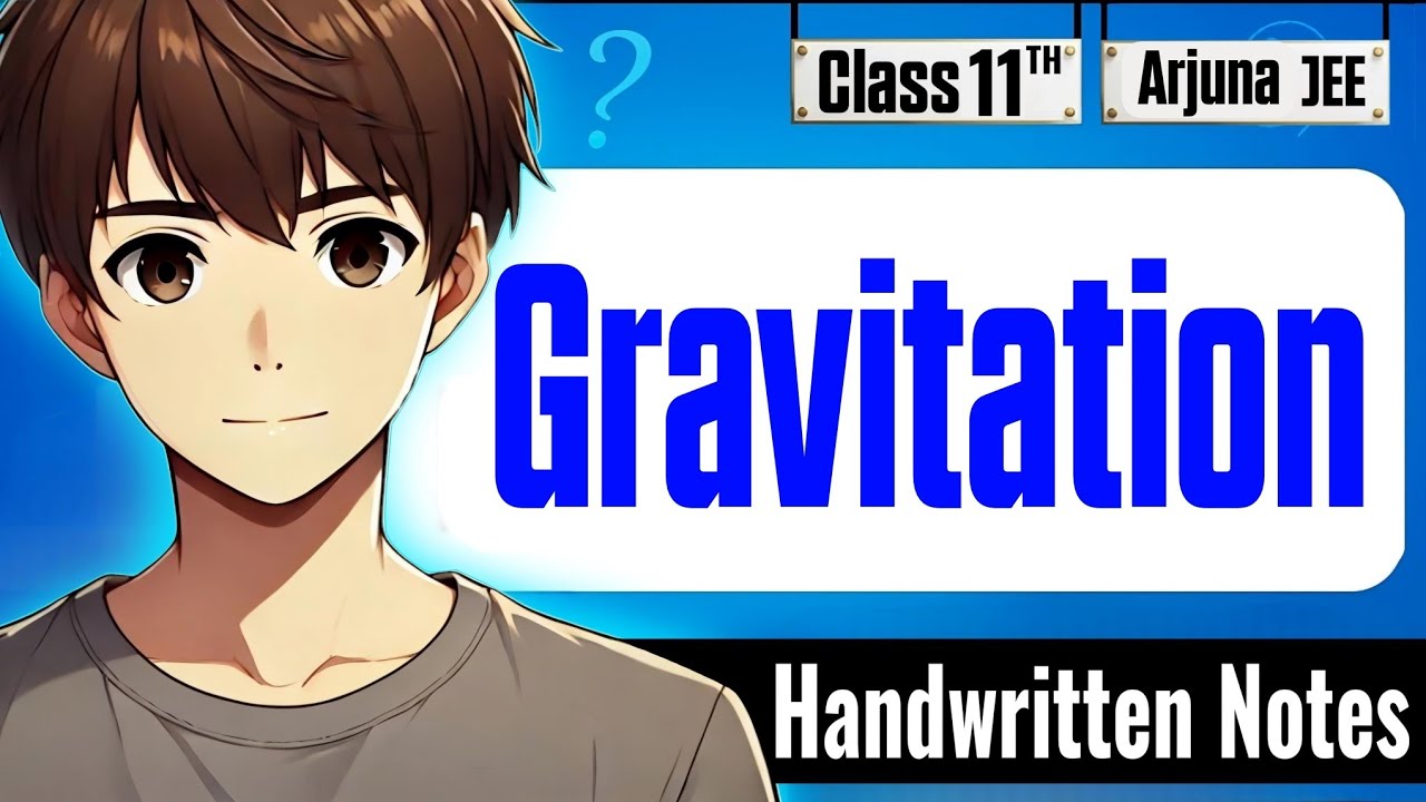 Arjuna JEE | Class 11 "Gravitation" | Handwritten Notes | Complete Chapter Notes |