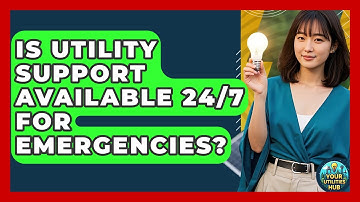 Is Utility Support Available 24/7 for Emergencies? - Your Utilities Hub